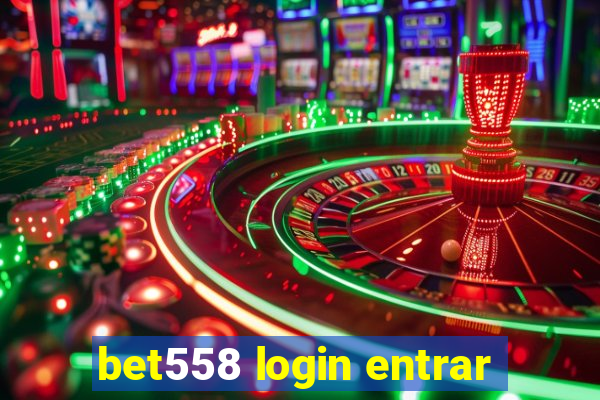 bet558 login entrar