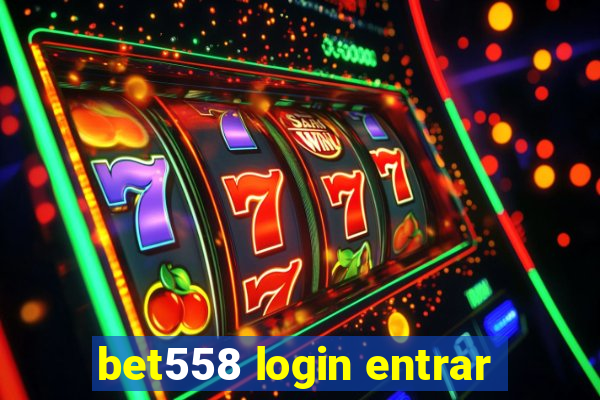 bet558 login entrar