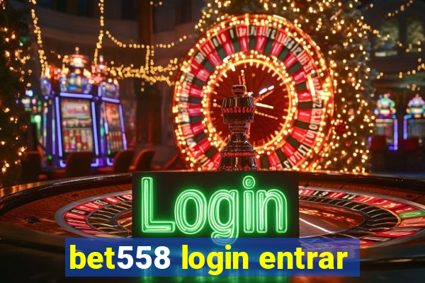 bet558 login entrar