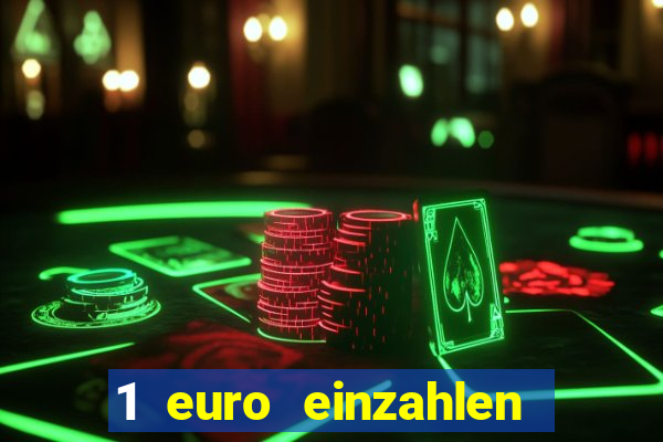 1 euro einzahlen casino 2020