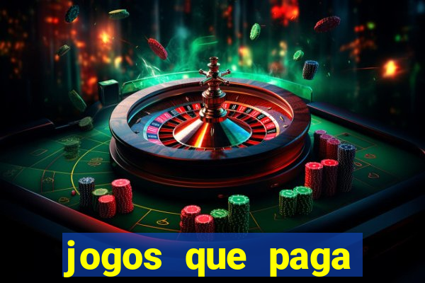 jogos que paga dinheiro sem depositar