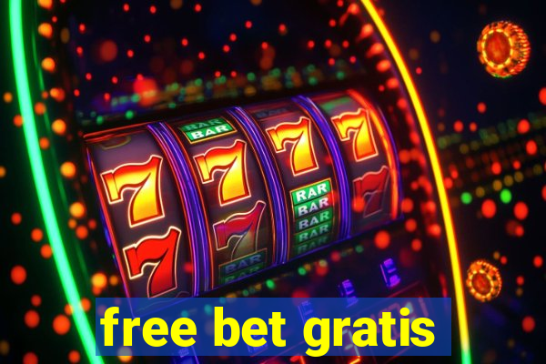 free bet gratis