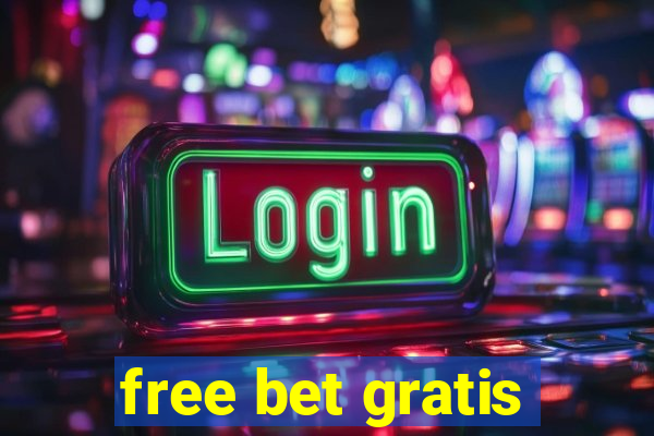 free bet gratis