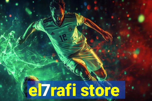 el7rafi store