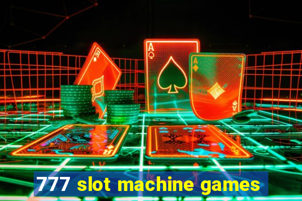 777 slot machine games