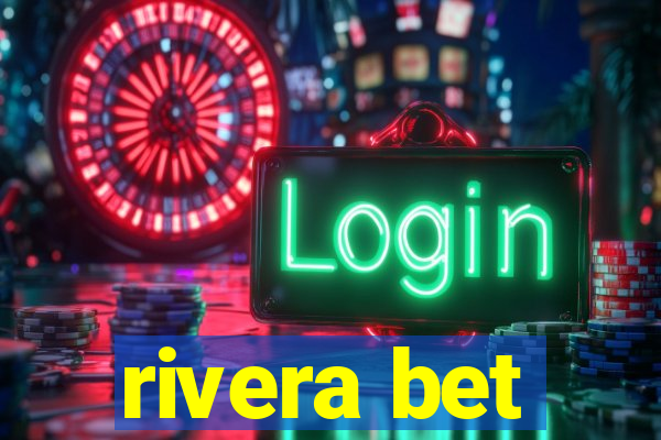 rivera bet