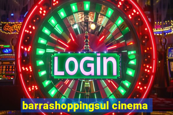 barrashoppingsul cinema