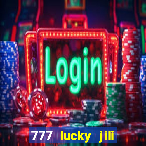 777 lucky jili slot casino