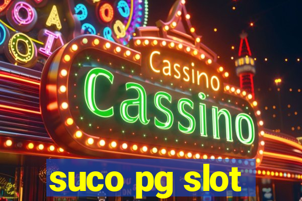 suco pg slot