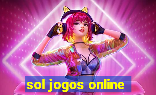 sol jogos online