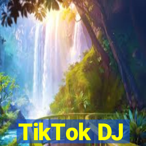 TikTok DJ