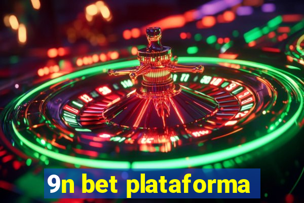 9n bet plataforma