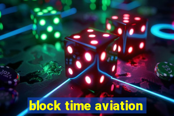 block time aviation