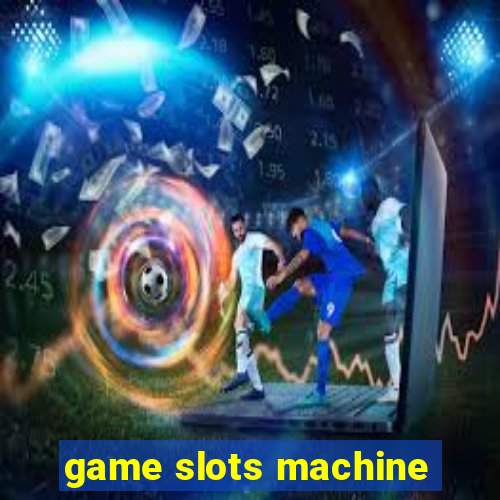 game slots machine