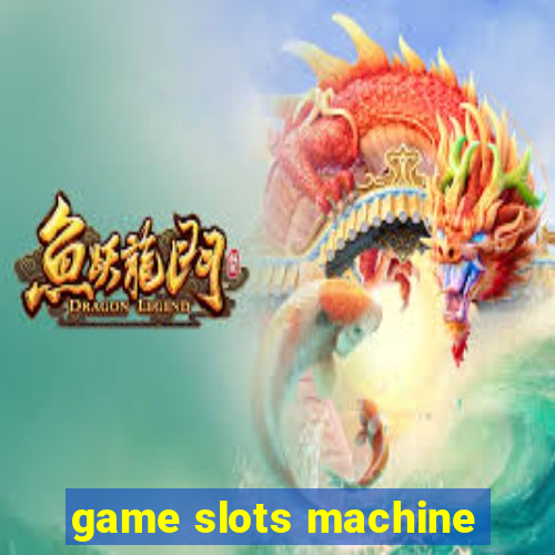 game slots machine