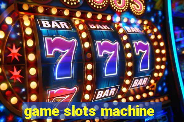 game slots machine