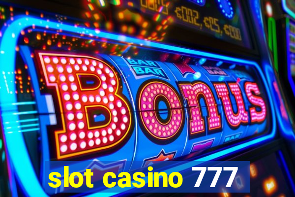 slot casino 777