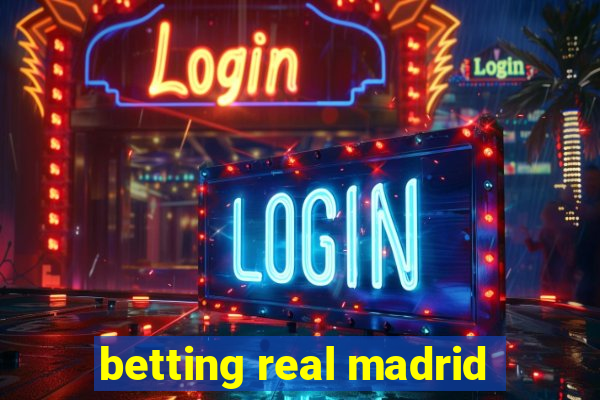 betting real madrid