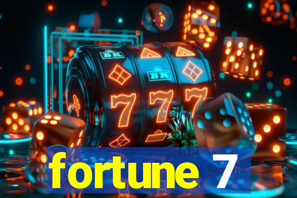 fortune 7