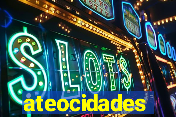 ateocidades