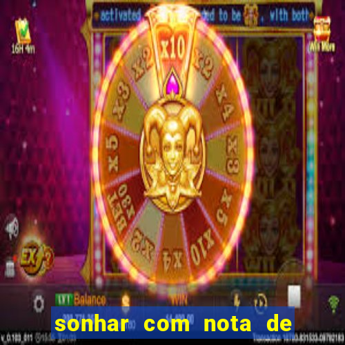 sonhar com nota de 5 reais no jogo do bicho