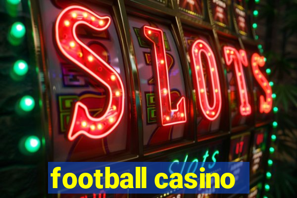 football casino