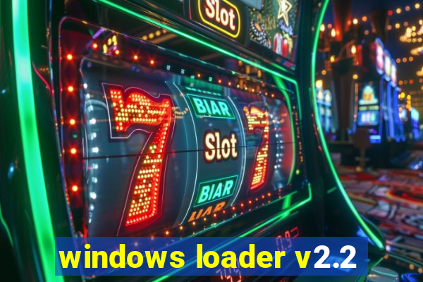 windows loader v2.2