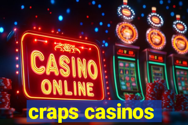 craps casinos