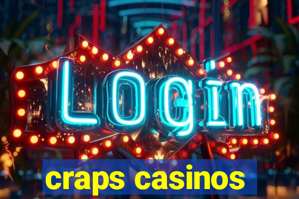 craps casinos