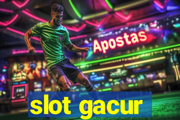 slot gacur