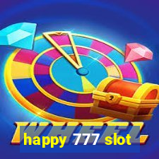 happy 777 slot