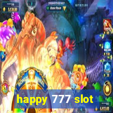 happy 777 slot