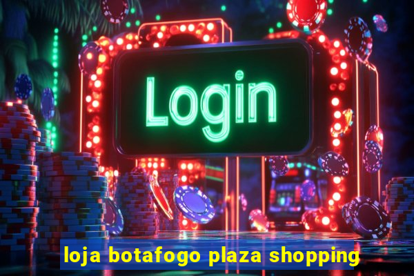 loja botafogo plaza shopping