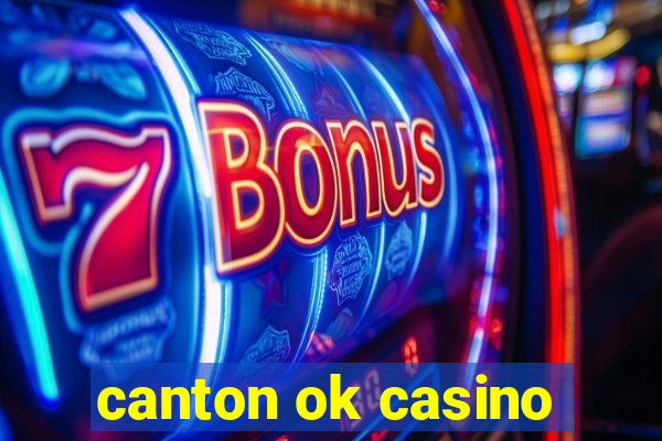 canton ok casino