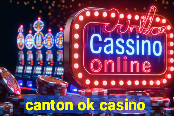 canton ok casino