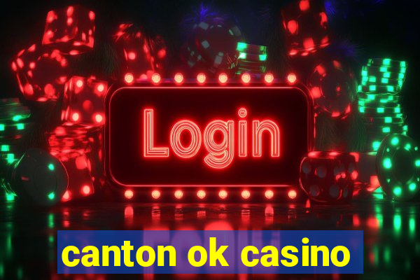 canton ok casino