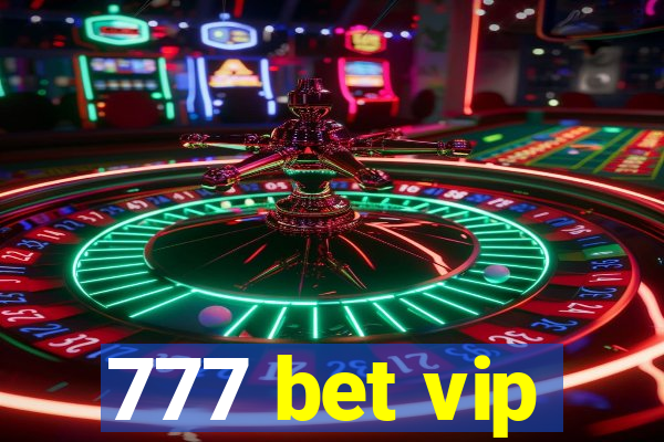 777 bet vip