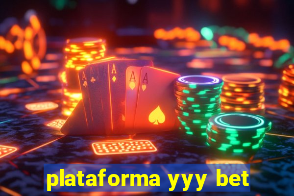 plataforma yyy bet