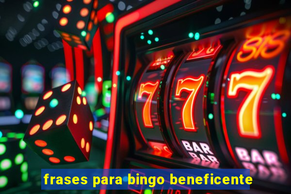 frases para bingo beneficente