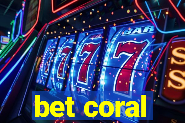 bet coral