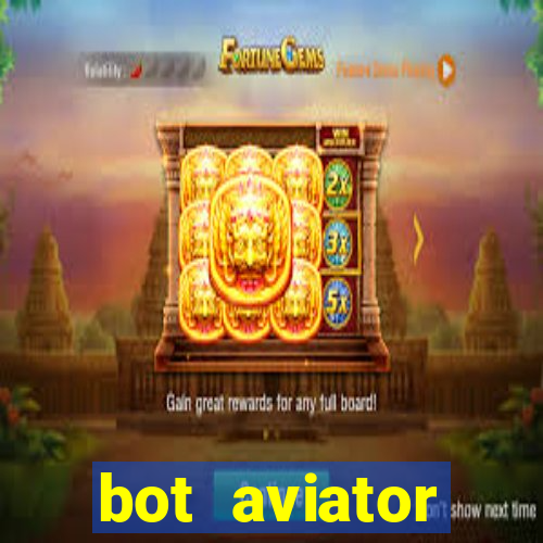 bot aviator gr谩tis telegram