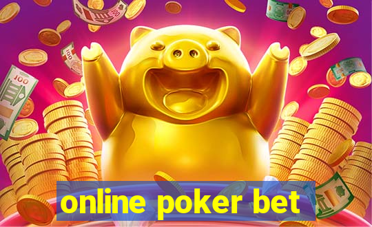 online poker bet