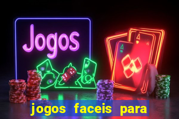 jogos faceis para ganhar dinheiro