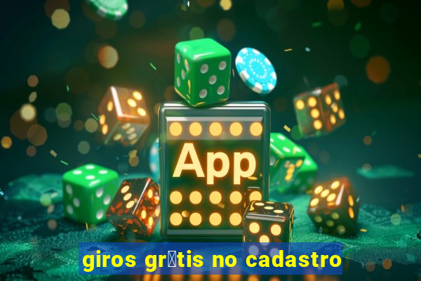 giros gr谩tis no cadastro