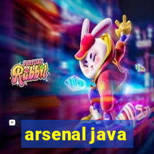 arsenal java