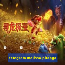 telegram melissa pitanga