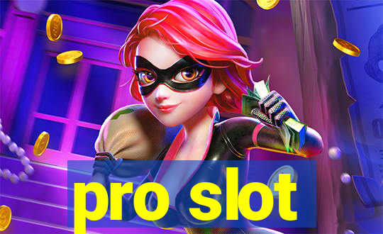 pro slot