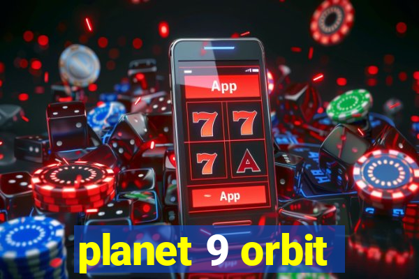 planet 9 orbit