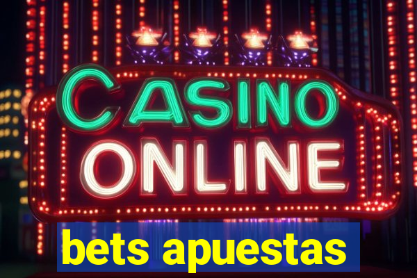 bets apuestas