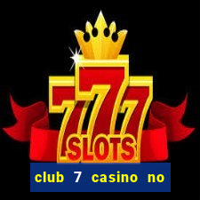 club 7 casino no deposit bonus